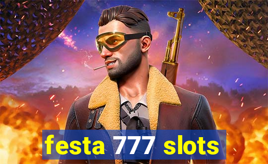 festa 777 slots